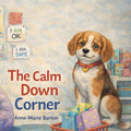 The Calm Down Corner - Benji Books
